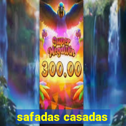 safadas casadas